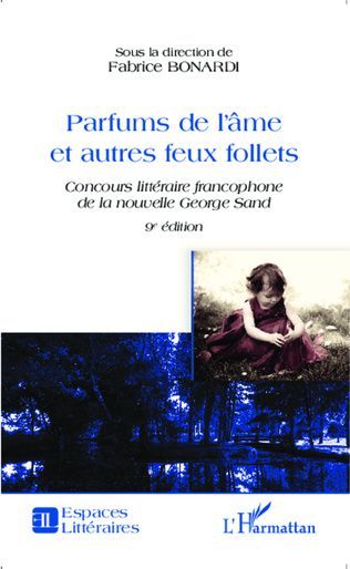 Parfums de l'âme et autre feux follets